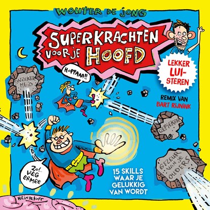Superkrachten voor je hoofd: MINDGYM voor kids, Wouter de Jong - Luisterboek MP3 - 9789465520377