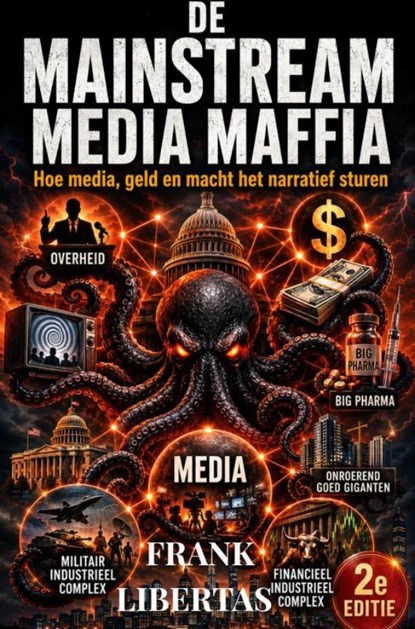 De Mainstream Mediamaffia, Frank Libertas - Ebook - 9789465540702