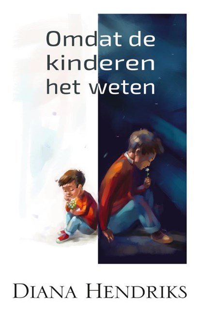 Omdat de kinderen het weten, Diana Hendriks - Paperback - 9789490019044
