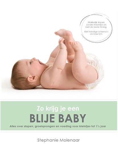 Zo krijg je een blije baby, Stephanie Molenaar - Ebook - 9789490023157