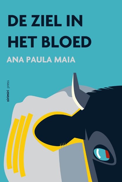 De ziel in het bloed, Ana Paula Maia - Paperback - 9789490042165