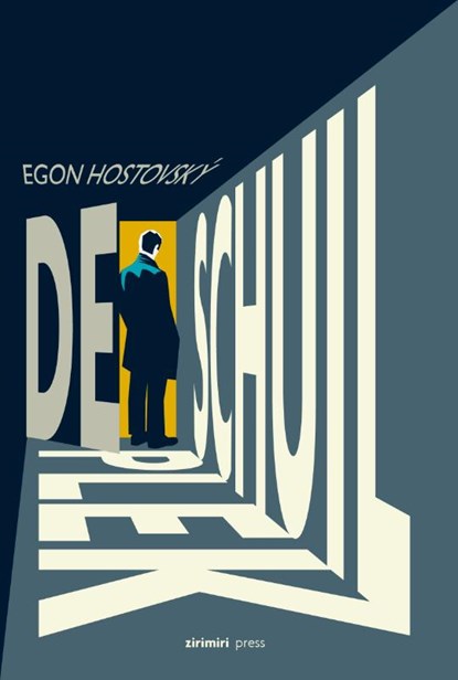 De schuilplek, Egon Hostovský - Gebonden - 9789490042189
