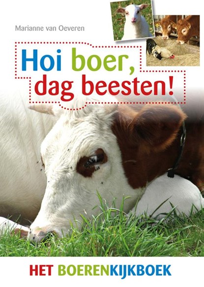 Hoi boer, dag beesten!, Marianne van Oeveren - Gebonden - 9789490085285