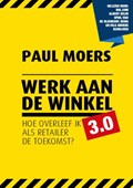 Werk aan de winkel 3.0 | Paul Moers | 
