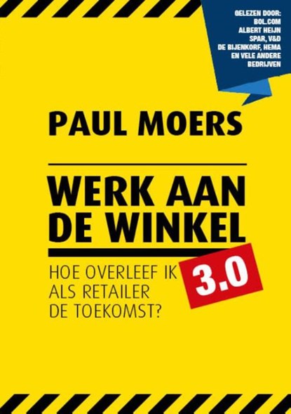 Werk aan de winkel 3.0, Paul Moers - Paperback - 9789490085568