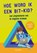 Hoe word ik een bit-kid?, Filip Ledoux - Gebonden - 9789490085834