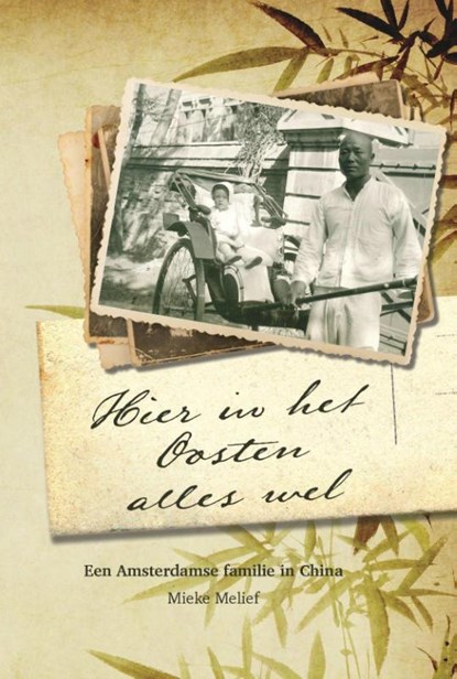 Hier in het Oosten alles wel, Mieke Melief - Gebonden - 9789490085841