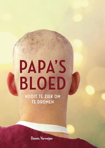 Papa's bloed, Dennis Verweijen - Ebook - 9789490085971