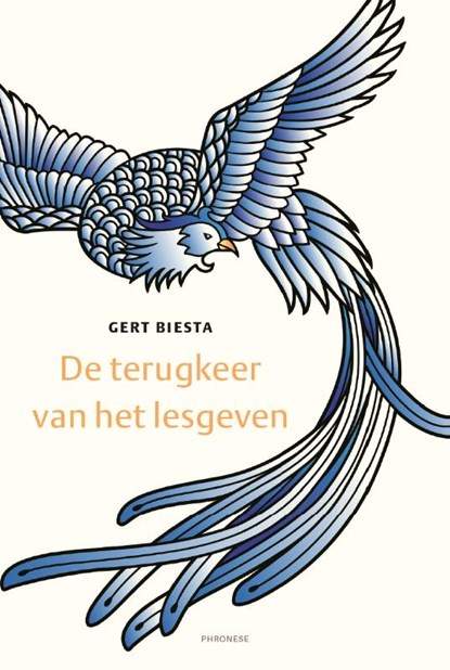 De terugkeer van het lesgeven, Gert Biesta - Paperback - 9789490120290