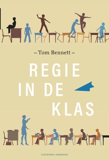 Regie in de klas, Tom Bennett - Paperback - 9789490120474