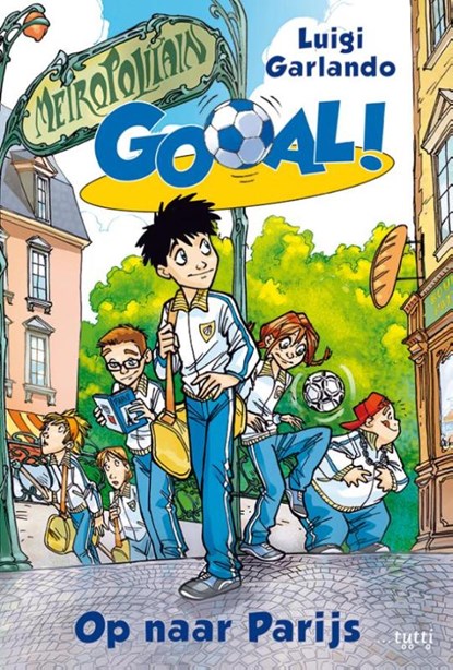 Op naar Parijs, Luigi Garlando - Paperback - 9789490139292