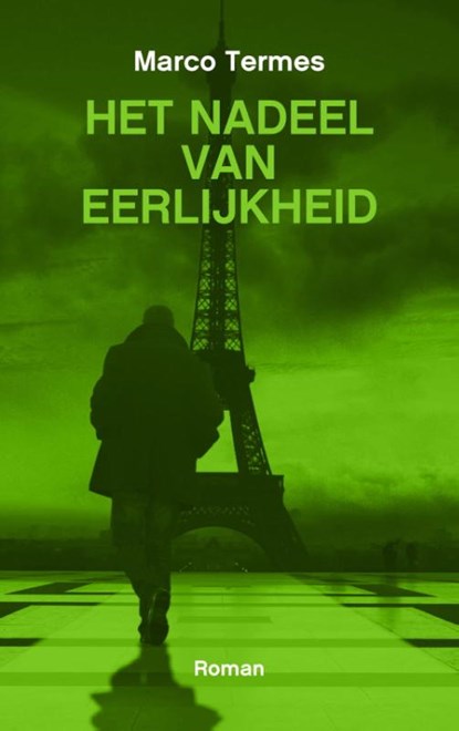 Het nadeel van eerlijkheid, Marco Termes - Paperback - 9789490217785