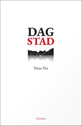 Dag stad - Twan Vet - 9789490217945