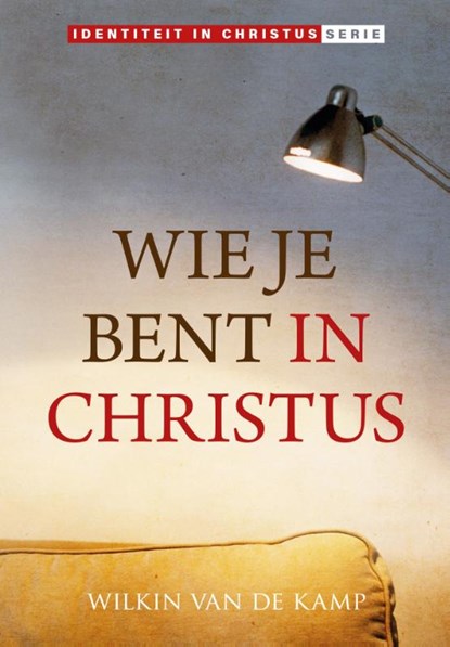 Wie je bent in Christus, Wilkin van de Kamp - Gebonden - 9789490254278