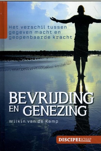 Bevrijding en genezing, Wilkin van de Kamp - Gebonden - 9789490254803