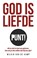 God is liefde punt!, Wilkin van de Kamp - Paperback - 9789490254865