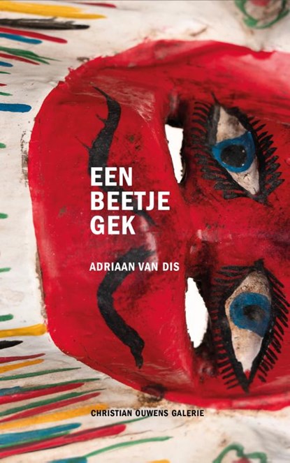 Een beetje gek, Adriaan Van Dis - Gebonden - 9789490291129