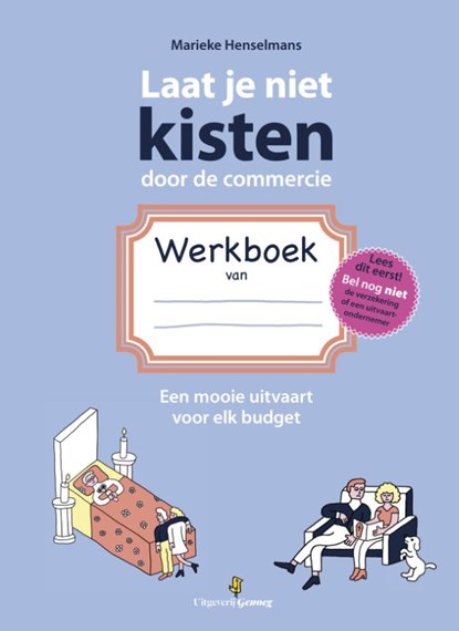 Laat je niet kisten door de commercie, Marieke Henselmans - Paperback - 9789490298074