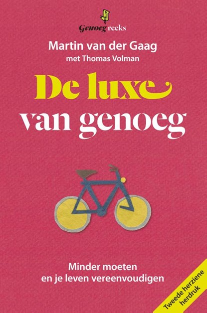 De luxe van genoeg, Martin van der Gaag ; Thomas Volman - Paperback - 9789490298098
