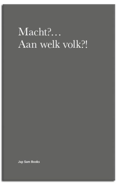 Macht?... Aan Welk Volk?!, J. Staal ; BAVO - Paperback - 9789490322014