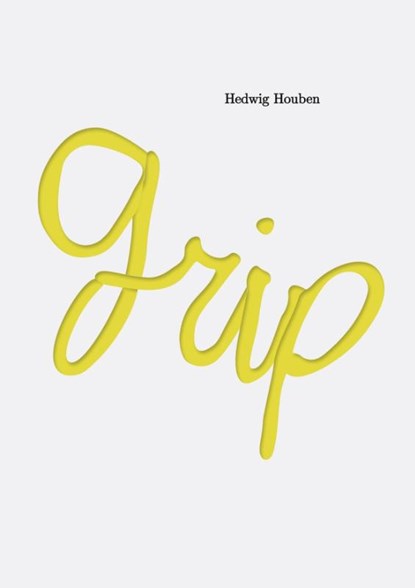 Grip, Hedwig Houben ; Zoë Gray ; Rita McBride ; Vanessa Desclaux - Gebonden - 9789490322755