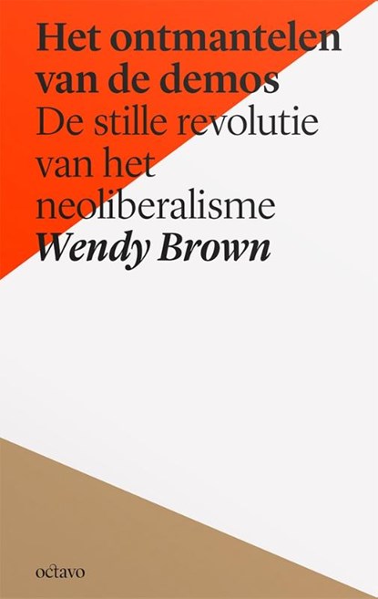Het ontmantelen van de demos, Wendy Brown - Paperback - 9789490334222