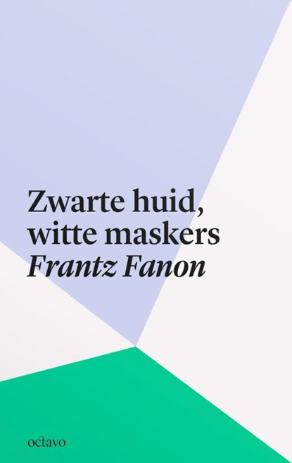 Zwarte huid, witte maskers, Frantz Fanon - Paperback - 9789490334246
