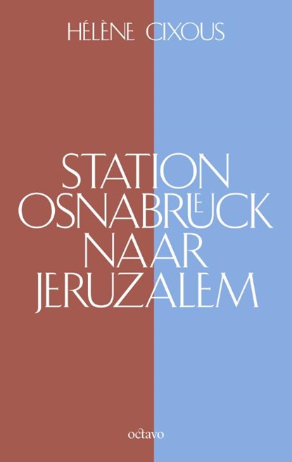 Station Osnabrück naar Jeruzalem, Hélène Cixous - Paperback - 9789490334338