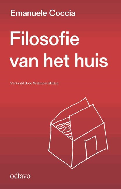 Filosofie van het huis, Emanuele Coccia - Paperback - 9789490334482