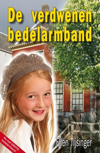 De verdwenen bedelarmband, TIJSINGER, Ellen - Gebonden - 9789490374549