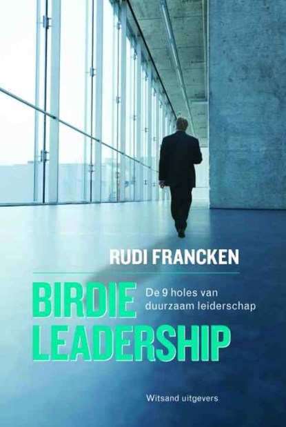 Birdie Leadership, FRANCKEN, Rudi - Gebonden - 9789490382537