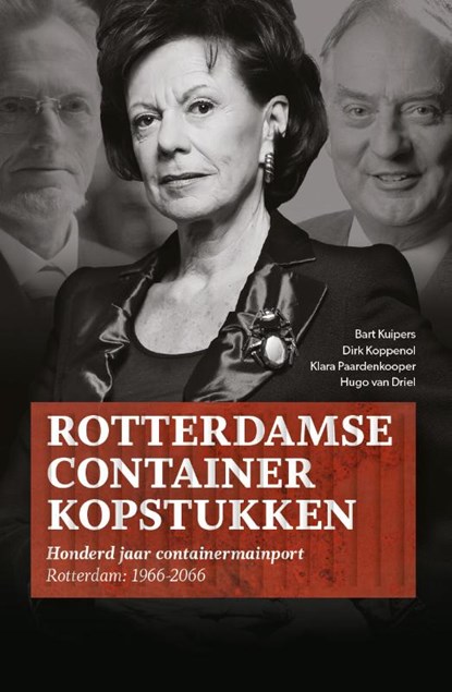 Rotterdamse Containerkopstukken, Bart Kuipers ; Dirk Koppenol ; Klara Paardenkooper ; Hugo van Driel - Gebonden - 9789490415310