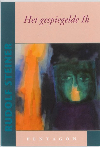 Het gespiegelde ik, Rudolf Steiner - Paperback - 9789490455019