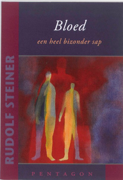 Bloed een heel bizonder sap, Rudolf Steiner - Paperback - 9789490455033