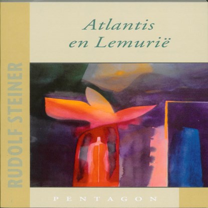Atlantis en Lemurië, Rudolf Steiner - Paperback - 9789490455125