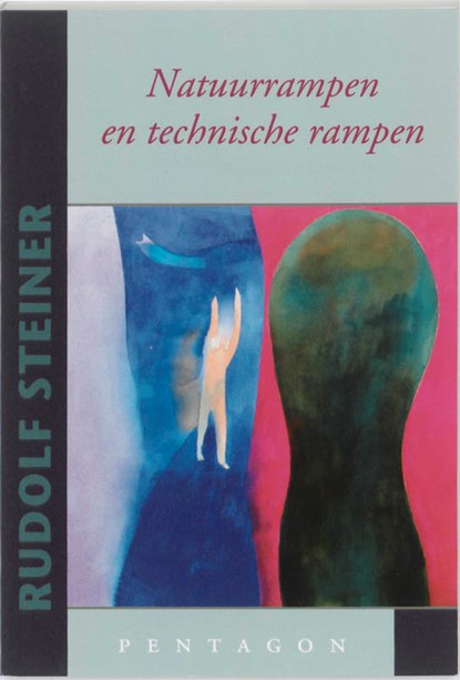 Natuurrampen en technische rampen, Rudolf Steiner - Paperback - 9789490455224