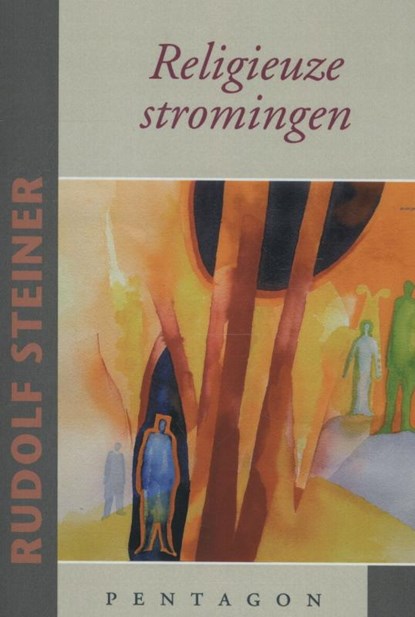 Religieuze stromingen, Rudolf Steiner - Paperback - 9789490455699