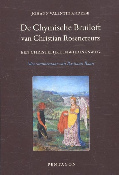 De chymische bruiloft van Christian Rosencreutz anno 1459, Johann Valentin Andreae - Gebonden - 9789490455958