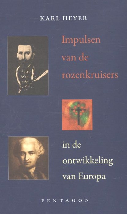 Impulsen van de rozenkruisers in de ontwikkeling van Europa, Karl Heyer - Gebonden - 9789490455972