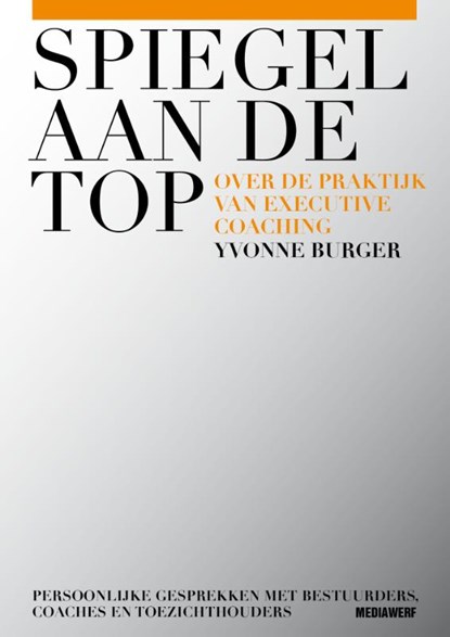 Spiegel aan de top, Yvonne Burger - Paperback - 9789490463267