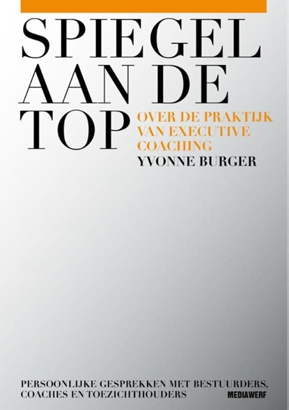 Spiegel aan de top, Yvonne Burger - Ebook - 9789490463281