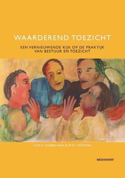 Waarderend toezicht, Carla Dubbelman ; Rixt Heegsma - Gebonden - 9789490463656