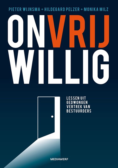 Onvrijwillig, Pieter Wijnsma ; Hildegard Pelzer ; Monika Milz - Ebook - 9789490463755