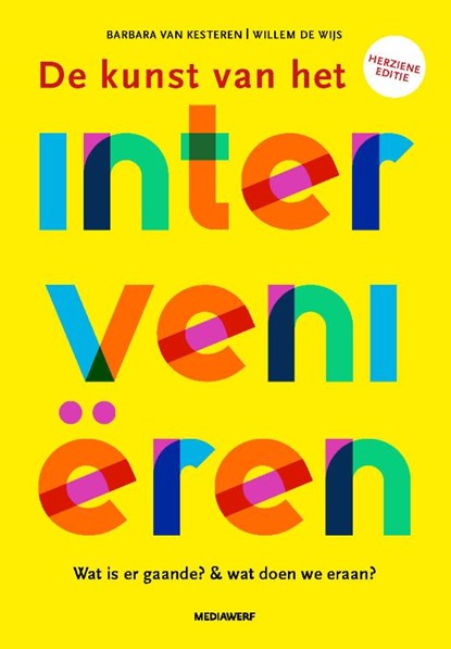 De kunst van het intervenieren, Barbara van Kesteren ; Hanneke Laarakker ; Willem de Wijs - Gebonden - 9789490463762