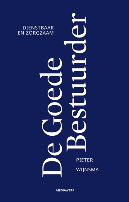 De Goede Bestuurder, Pieter Wijnsma - Paperback - 9789490463830