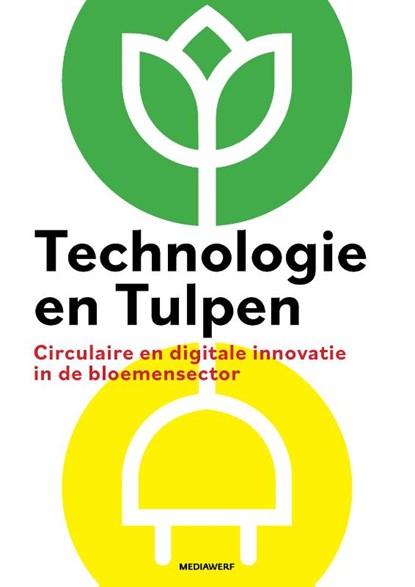 Technologie en Tulpen, Eric van Heck - Paperback - 9789490463939