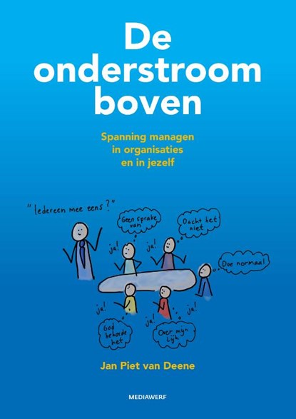 De onderstroom boven, Jan Piet van Deene - Gebonden - 9789490463991