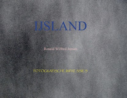 IJsland, Ronald Wilfred Jansen - Paperback - 9789490482145