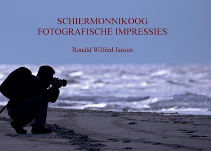 Schiermonnikoog, Ronald Wilfred Jansen - Gebonden - 9789490482565