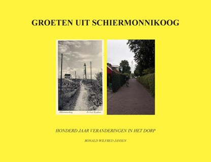 GROETEN UIT SCHIERMONNIKOOG, Ronald Wilfred Jansen - Paperback - 9789490482619